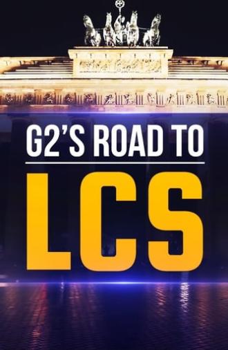 G2 - Road to LCS (2015)