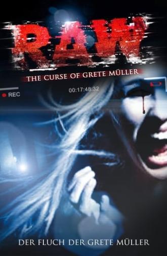Raw: The Curse of Grete Müller (2013)