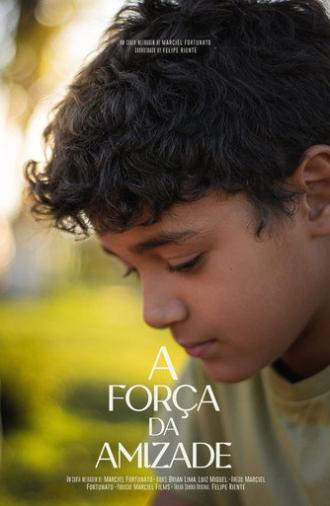 A Força da Amizade (2025)