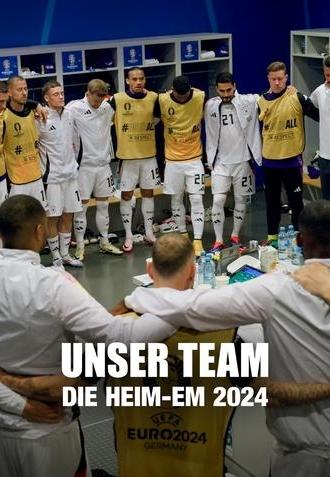 Unser Team - Die Heim-EM 2024 (2025)