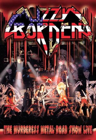 Lizzy Borden: The Murderess Metal Road Show Live (2007)
