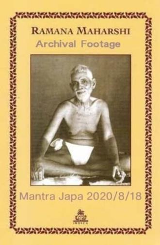 Bhagavan Sri Ramana Maharshi : Archival Footage & Mantra Japa (2020)