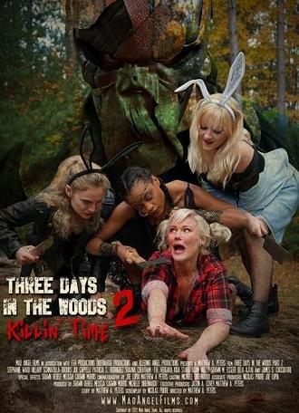 Three Days in the Woods 2: Killin' Time (2022)