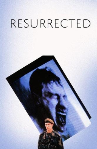 Resurrected (1989)
