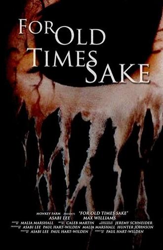 For Old Times Sake (2018)