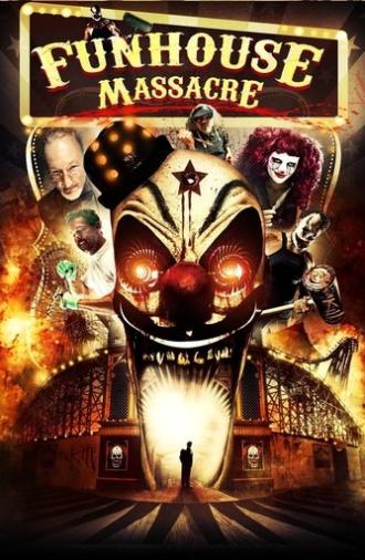 The Funhouse Massacre (2015)