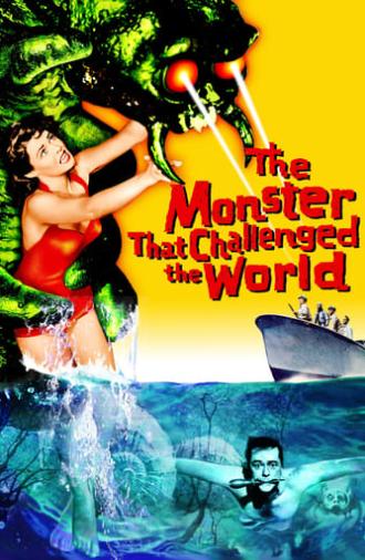 The Monster That Challenged the World (1957)