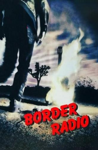 Border Radio (1987)