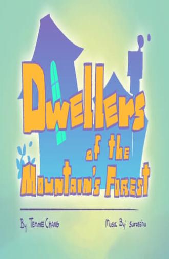 Dwellers of the Mountain’s Forest (2018)