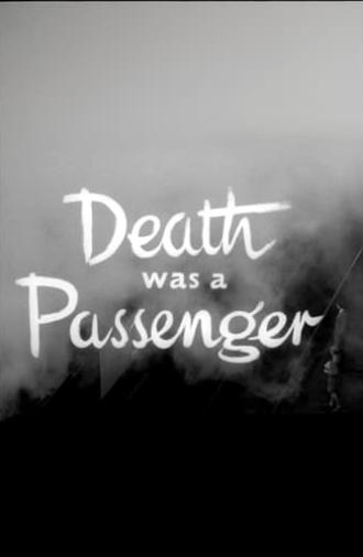 Death Was a Passenger (1958)