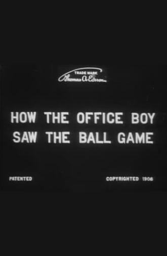 How the Office Boy Saw the Ball Game (1906)