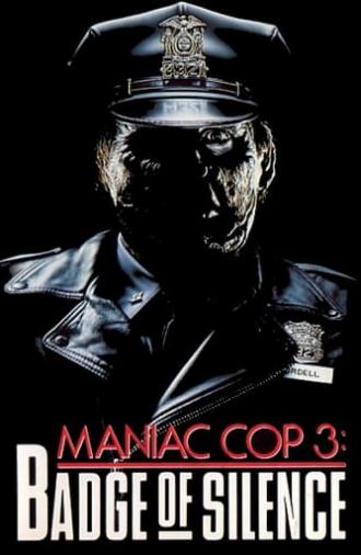 Maniac Cop 3: Badge of Silence (1992)