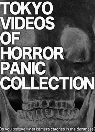 Tokyo Videos of Horror Panic Collection (2014)