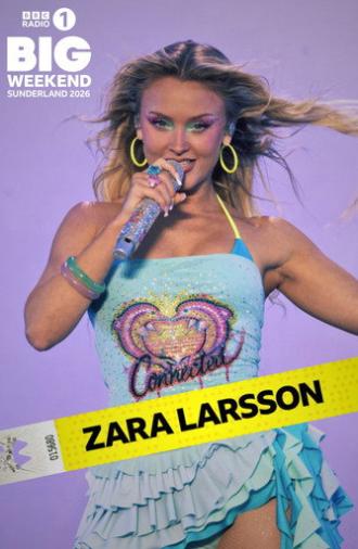 Zara Larsson: Radio 1's Big Weekend 2026 (2026)