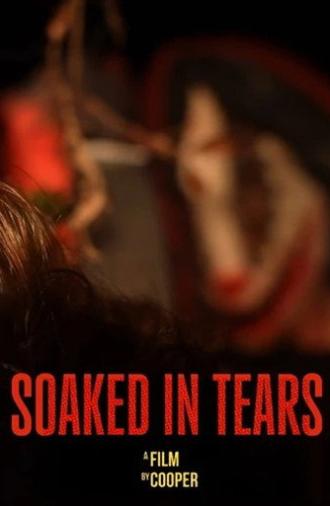 Soaked in Tears (2025)