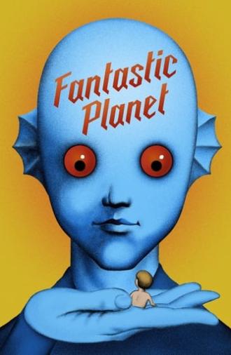 Fantastic Planet (1973)