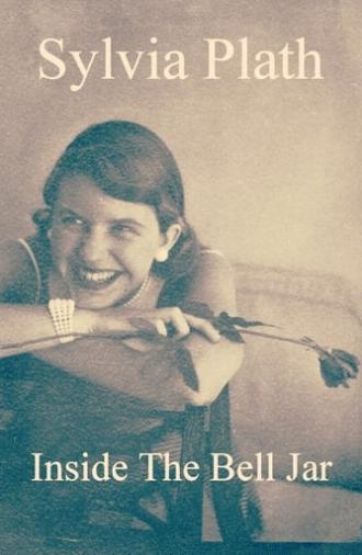 Sylvia Plath: Inside The Bell Jar (2018)