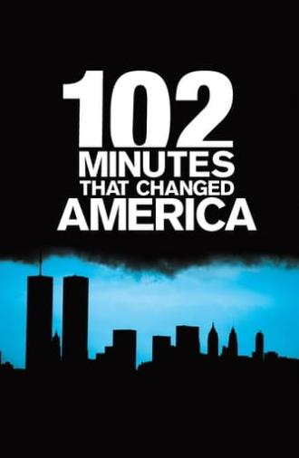 102 Minutes That Changed America (2008)