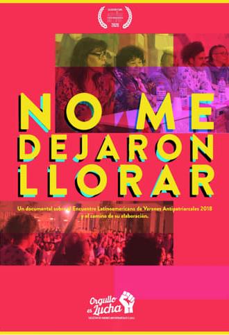 No me dejaron llorar (2019)