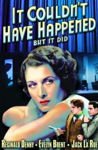 It Couldn't Have Happened (But It Did) (1936)