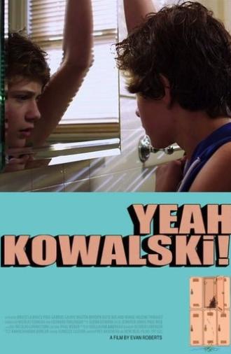 Yeah Kowalski! (2013)