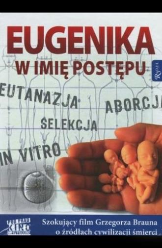 Eugenika. W Imię Postępu (2010)