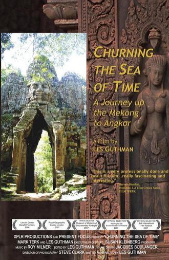 Churning the Sea of Time: A Journey Up the Mekong to Angkor (2006)