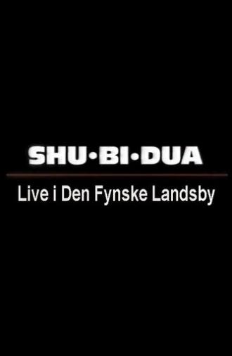 Shu-bi-dua: Live i Den Fynske Landsby (1998)