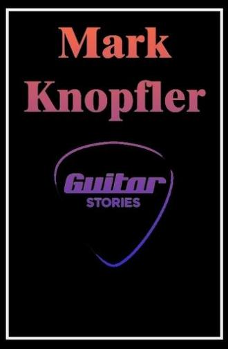 Mark Knopfler: Guitar Stories (2012)