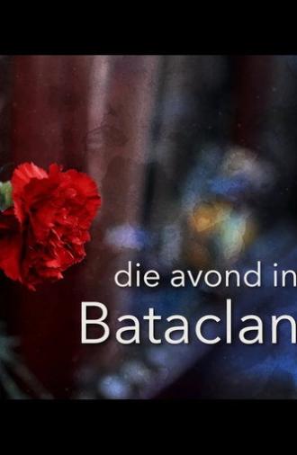 Die avond in Bataclan (2017)
