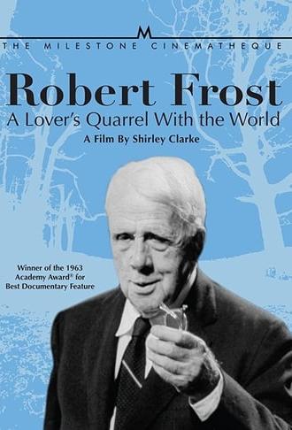 Robert Frost: A Lover's Quarrel with the World (1963)