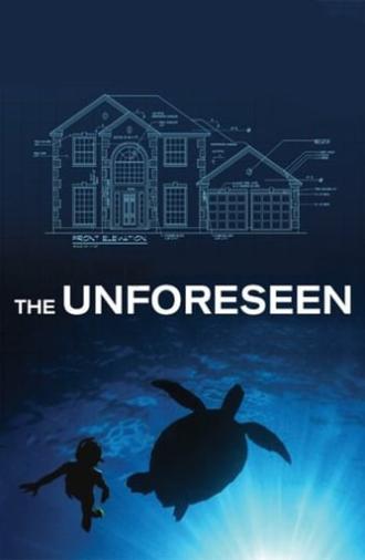 The Unforeseen (2007)