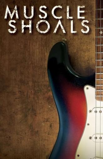 Muscle Shoals (2013)