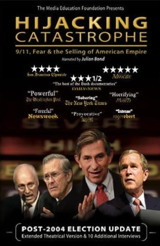 Hijacking Catastrophe: 9/11, Fear & the Selling of American Empire (2004)