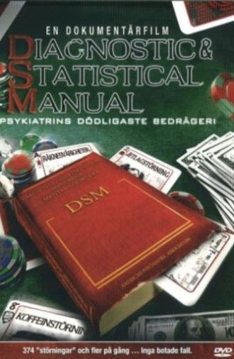 Diagnostic & Statistical Manual: Psychiatry's Deadliest Scam (2011)