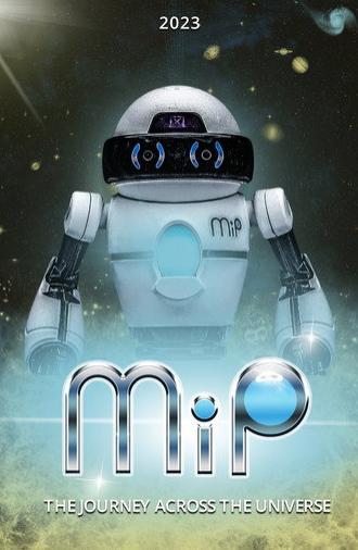 MiP: The Journey Across the Universe (2024)