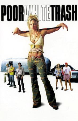 Poor White Trash (2000)