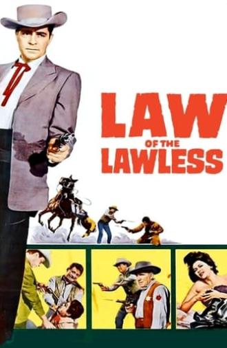 Law of the Lawless (1964)