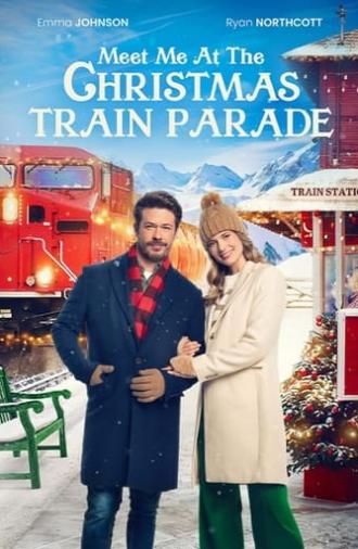 Meet Me at the Christmas Train Parade (2024)