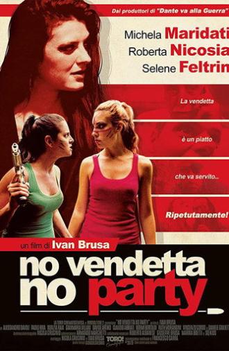 No vendetta no party (2019)