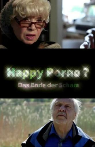 Happy Porno? Das Ende der Scham (2015)