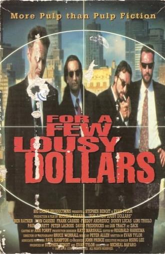 For a Few Lousy Dollars (1995)