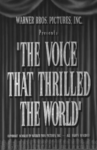 The Voice That Thrilled the World (1943)