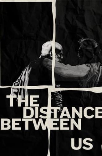 The Distance Between Us (2024)