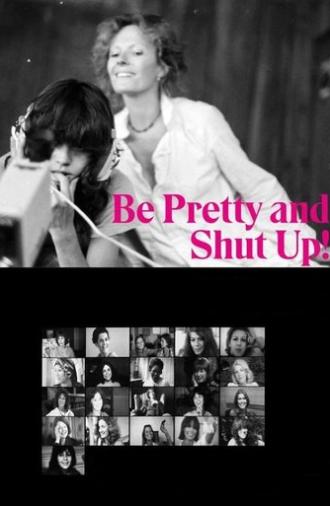 Be Pretty and Shut Up! (1981)