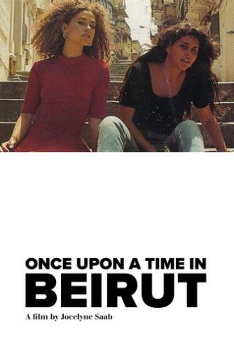 Once Upon a Time in Beirut (1995)