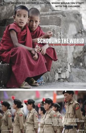 Schooling the World: The White Man's Last Burden (2010)