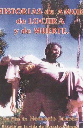 Historias de amor, de locura y de muerte (1996)