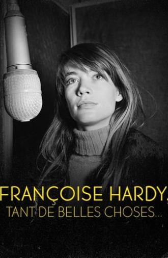 Françoise Hardy : tant de belles choses (2020)