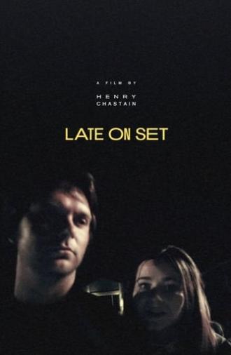 Late on Set (2023)